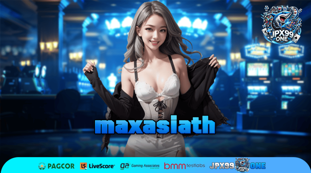 maxasiath ทางเข้า สล็อตสายพันธุ์ไทย รวมเกมครบวงจร กำไรเต็มแม็ก